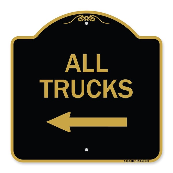 Signmission Driveway Sign All Trucks W/ Left Arrow, Black & Gold Aluminum Sign, 18" x 18", BG-1818-24130 A-DES-BG-1818-24130 - main